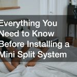 Everything You Need to Know Before Installing a Mini Split System